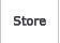 Store